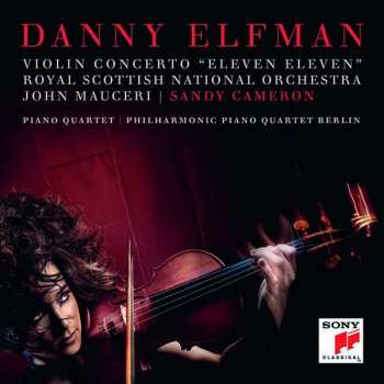 Album Danny Elfman: Violin Concerto "Eleven Eleven" / Piano Quartet