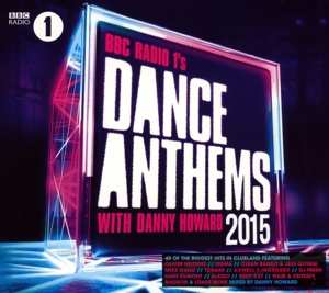 Album Danny Howard: BBC Radio 1's Dance Anthems 2015