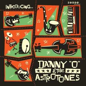 Album Danny 'o' & The Astrotone: Introducing...