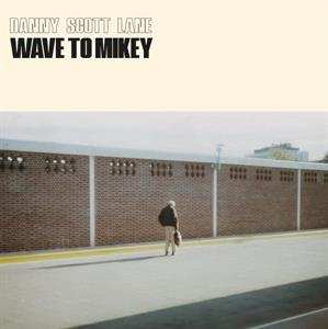 Album Danny Scott Lane: Wave To Mickey