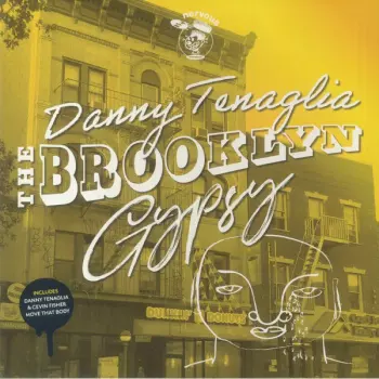Danny Tenaglia: The Brooklyn Gypsy