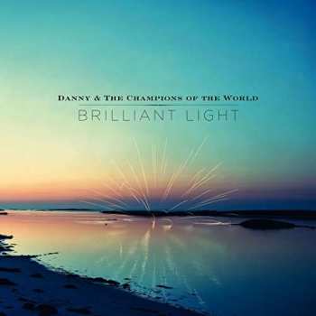 Album Danny & The Champions Of The World: Brilliant Light