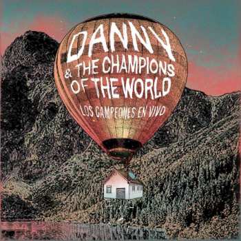 Album Danny & The Champions Of The World: Los Campeones En Vivo