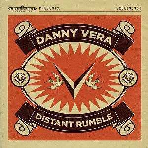 Danny Vera: Distant Rumble