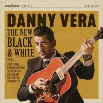 CD Danny Vera: The New Black And White PT. III 103004