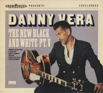 Danny Vera: The New Black And White Pt.V