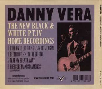 CD Danny Vera: The New Black & White PT.IV - Home Recordings 99955