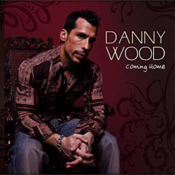 Album Danny Wood: Coming Home