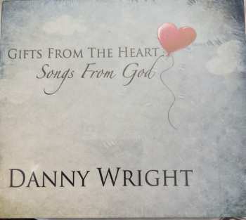 Album Danny Wright: Gifts From The Heart