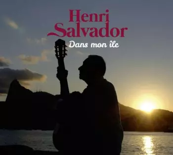 Henri Salvador: Dans Mon Ile