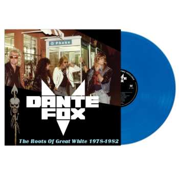 LP Dante Fox: Roots Of Great White 1978-1982 463477