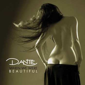 Album Dante: When We Were Beautiful