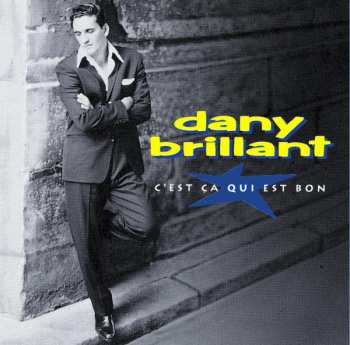 Album Dany Brillant: C'Est Ça Qui Est Bon 