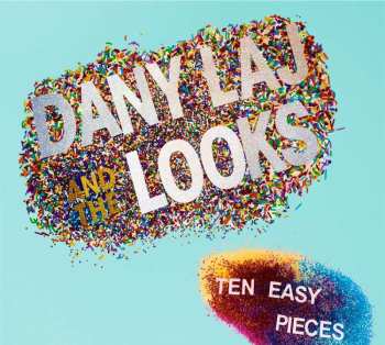 CD Dany Laj And The Looks: Ten Easy Pieces 491214