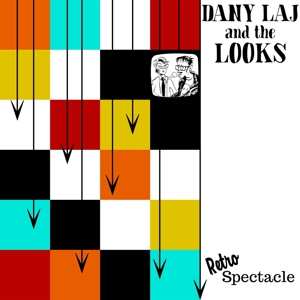 Album Dany -& The Looks- Laj: Retrospectacle