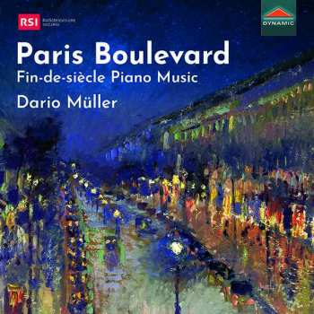 Album Dario Cristiano Müller: Paris Boulevard (Fin-De-Siècle Piano Music)