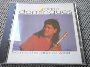 CD Dario Domingues: Born In The Land Of Wind 437609