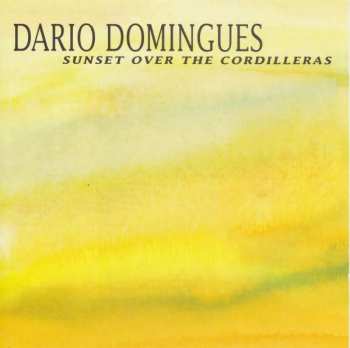 Album Dario Domingues: Sunset Over The Cordilleras (Improvisations)