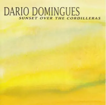 Dario Domingues: Sunset Over The Cordilleras (Improvisations)