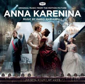 Album Dario Marianelli: Anna Karenina (Original Music From The Motion Picture)