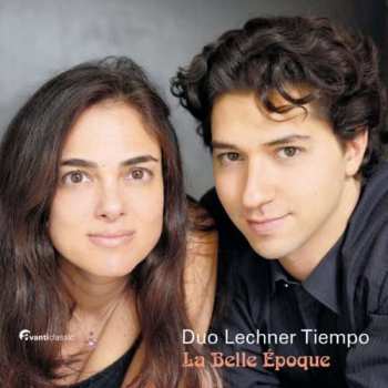 Album Darius Milhaud: Duo Lechner Tiempo - La Belle Epoque