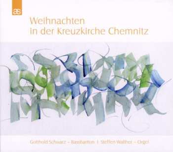 Album Darius Milhaud: Gotthold Schwarz - Weihnachten In Der Kreuzkirche Chemnitz