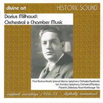 Darius Milhaud: Orchestral & Chamber Music