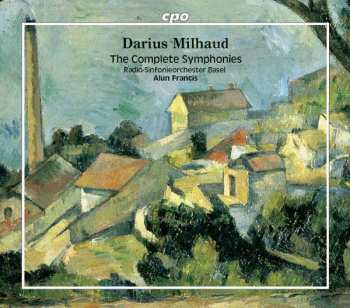 Album Darius Milhaud: The Complete Symphonies