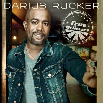 Darius Rucker: True Believers