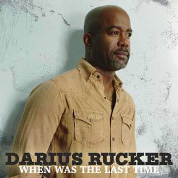 CD Darius Rucker: When Was The Last Time 525609