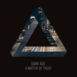 Dark Age: A Matter Of Trust