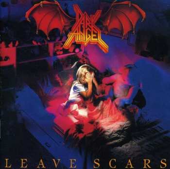 Album Dark Angel: Leave Scars