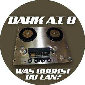 Dark At 8: Was Guckst Du Lan? Remix-machs