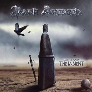 Album Dark Avenger: Tales Of Avalon: The Lament