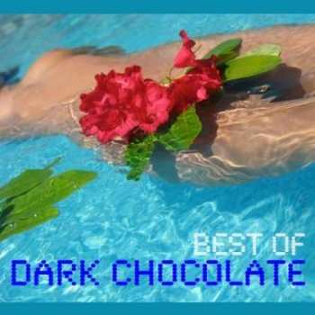 Dark Chocolate: Best Of Dark Chocolate