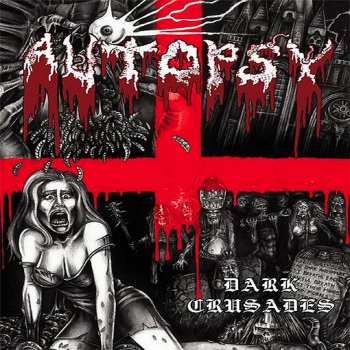 Autopsy: Dark Crusades