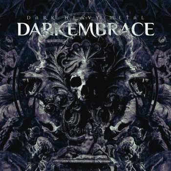 Album Dark Embrace: Dark Heavy Metal