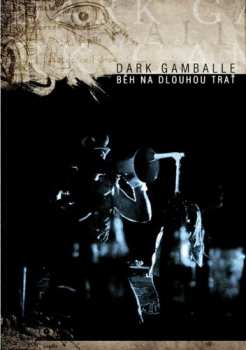 Album Dark Gamballe: Beh Na Dlouhou Trat