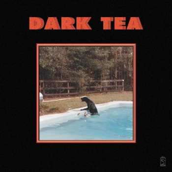 Album Dark Tea: Dark Tea