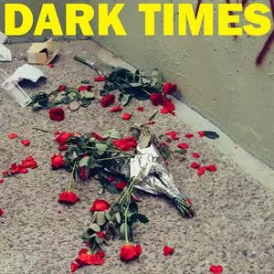 Dark Times: Dirt
