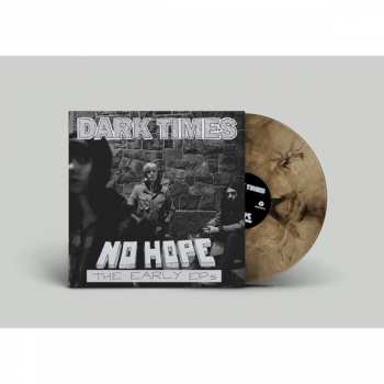Album Dark Times: No Hope / The Early EPs