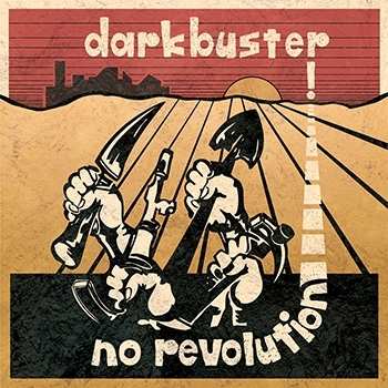 Album Darkbuster: No Revolution 