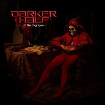 Album Darker Half: If You Only Knew