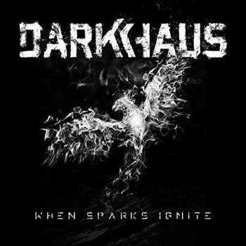 CD Darkhaus: When Sparks Ignite 40102