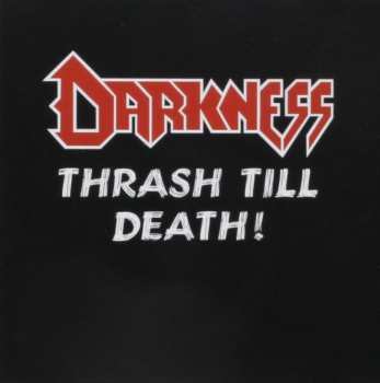 Album Darkness: Thrash till Death!