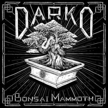 Album Darko: Bonsai Mammoth