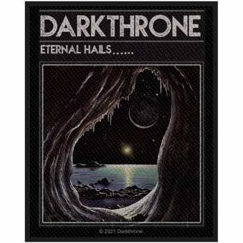Merch Darkthrone: Nášivka Eternal Hails