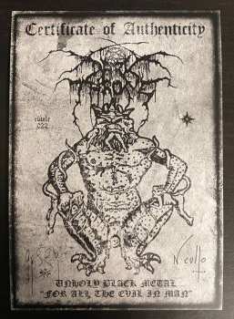 5MC Darkthrone: Unholy Black Metal "For All The Evil In Man" LTD 451585