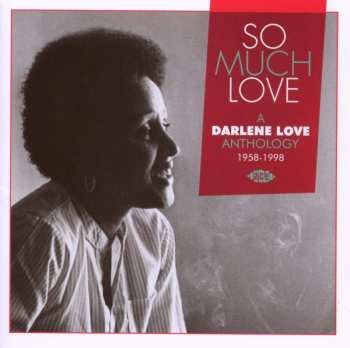 Album Darlene Love: So Much Love: A Darlene Love Anthology 1958-1998
