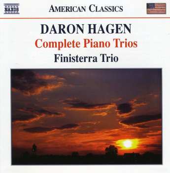 Album Daron Hagen: Complete Piano Trios